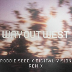 Way Out West - The Fall (Robbie Seed & Digital Vision Remix)