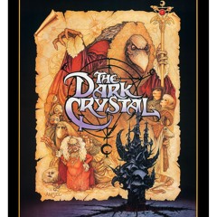 THE DARK CRYSTAL (1982) Retrospective: Failed Fantasy Blockbuster 1x13