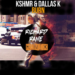 KSHMR & DallasK - Burn (Richard Rane Remix) Old Remix (2014)