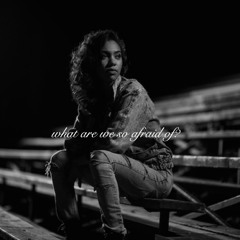 What Are We So Afraid Of? (Prod. The Remidy)