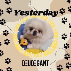 Yesterday - Deudegant Original Mix