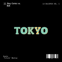 Jhay Cortez vs. BLR - Tokyo (Numia 'Future' Mashup) [Remix] [Lolly Pop Premiere]