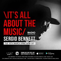 It's All About The Music - Ibiza Global Radio - Sergio Bennett (10/03/20)