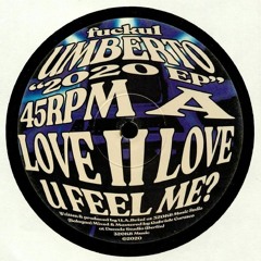 PREMIERE: Umberto - Love II Love [320KB Music]