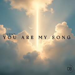 You are my song