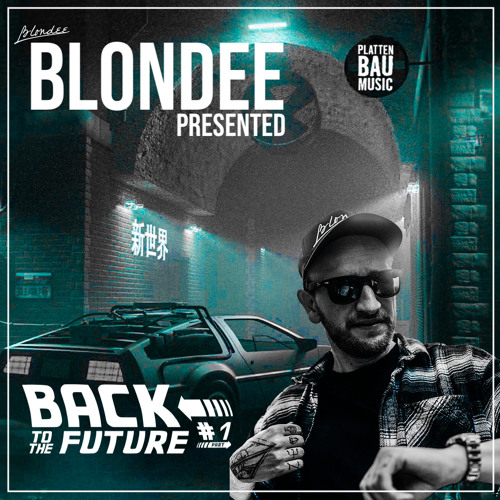 Blondee presented - Back to the Future #1