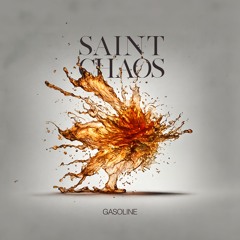 Saint Chaos - Gasoline