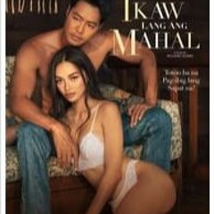 Ikaw Lang Ang Mahal (2022) FULLMOVIE free Online 1080p/720p HD - VIVAMAX