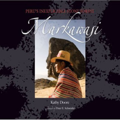 [Read] EBOOK 📦 Markawasi: Peru's Inexplicable Stone Forest by  Kathy Doore,Robert M