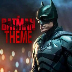 The Batman (2021) "THEME" [Soundtrack]
