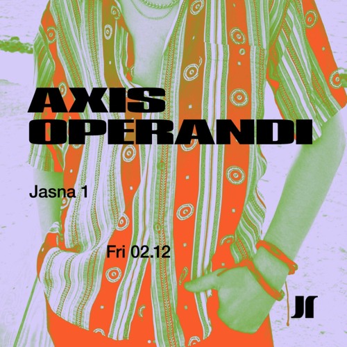 Axis operandi @ Jasna 1, Warsaw 02.12.22