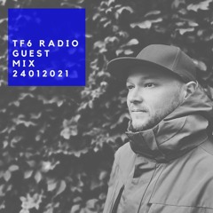 TF6 Radio Guest Mix [24012021]