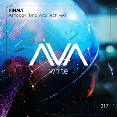 AVAW317 - Rinaly - Astrology (Rina Mirai Tech Mix)