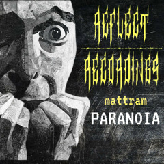 mattram - PARANOIA (Original Mix)