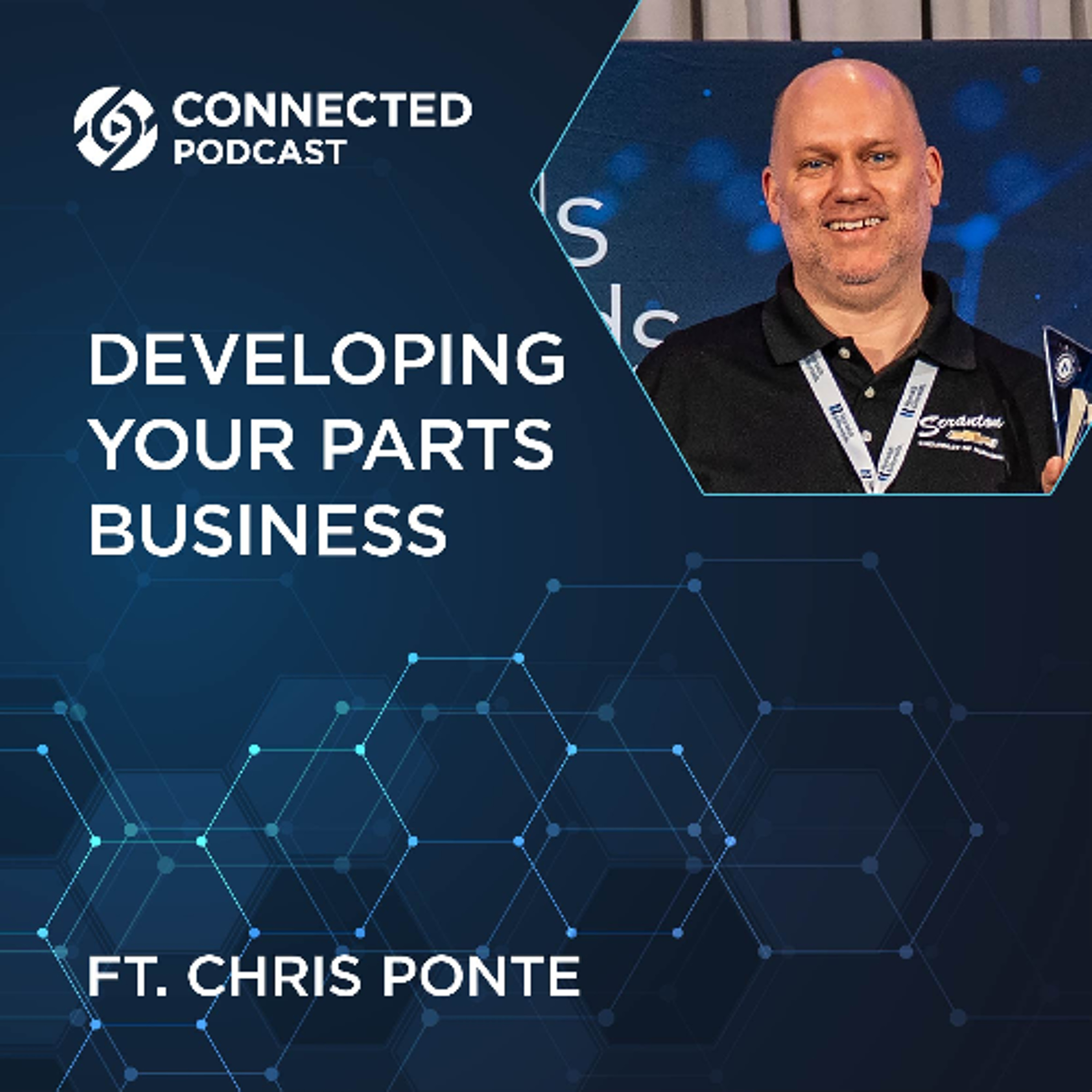 Connected 204: Developing Your Parts Business episode artwork