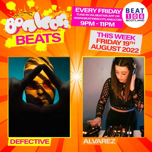 Bonkers Beats #72 On Beat 106 Scotland with Alvarez 190822 (Hour 1)