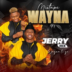 MIXTAPE WAYNA BY JERRYMIX MICHEL