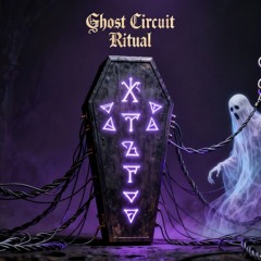 Ghost Circuit Ritual