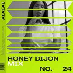 AIAIAI Mix 024 - HONEY DIJON