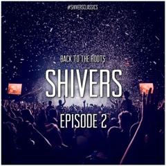 ShiverS [Episode 2] Mixed By TrixX
