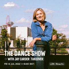 The Dance Show with Jay Carder (Takeover) - 15 July 2022
