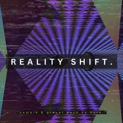 Reality Shift [OUT NOW] | Audio Examples for Presets