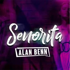 Alan Benn - Senorita Makina Remix [FND]