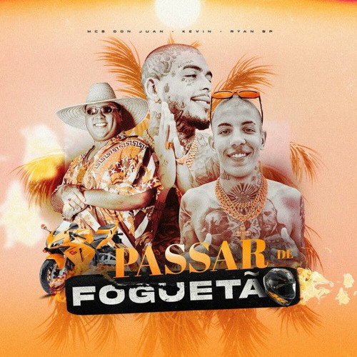 PASSAR DE FOGUETAO - Mc Don Juan, Mc Kevin E MC Ryan SP Speed + Grave