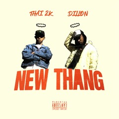 NEW THANG ft Thai 2k