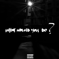 Az Chike - What Would You Do? (Joey Bada$$ Diss)