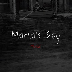 Mama’s Boy
