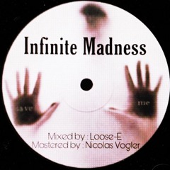Loose-E - Infinite Madness [Free Download]