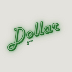 Dollar - Schem Bootleg