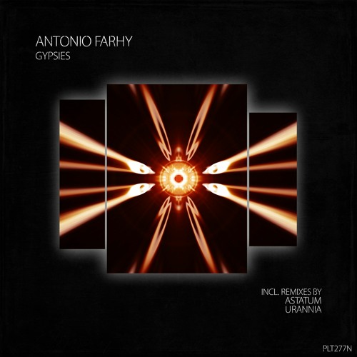 Antonio Farhy - Gypsies (Astatum Remix - Short Edit)