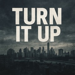 Turn It Up Tonight!