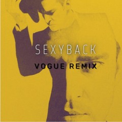 Sexy Back (VOGUE REMIX)