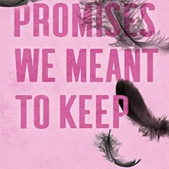 ( dFxC ) Promises We Meant to Keep (Lancaster Prep Book 3) by  Monica Murphy ( yvnD )