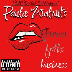 Paulie Walnuts - grown folks business 2023-03-10 22_05.m4a