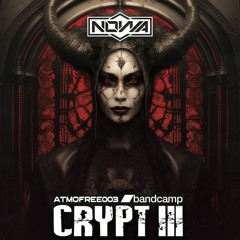 NOWA - CRYPT III - OUT NOW ON BANDCAMP
