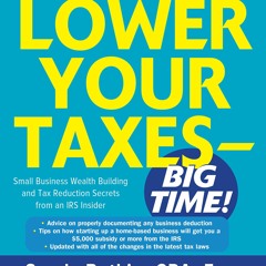 Ebook Dowload Lower Your Taxes - BIG TIME! 2023 - 2024 Small Business Wealth