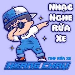 HOUSELAK - NHẠC NGHE RỬA XE