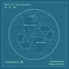 Vuelta 2: Dylan Cameron / D.F.G. / Aurumm / AblueCat (Previews)