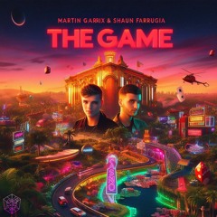 Martin Garrix & Shaun Farrugia - The Game