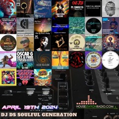 SOULFUL GENERATION BY DJ DS (FR) HOUSESTATION RADIO APRIL 19TH 2024 MP3 MASTER