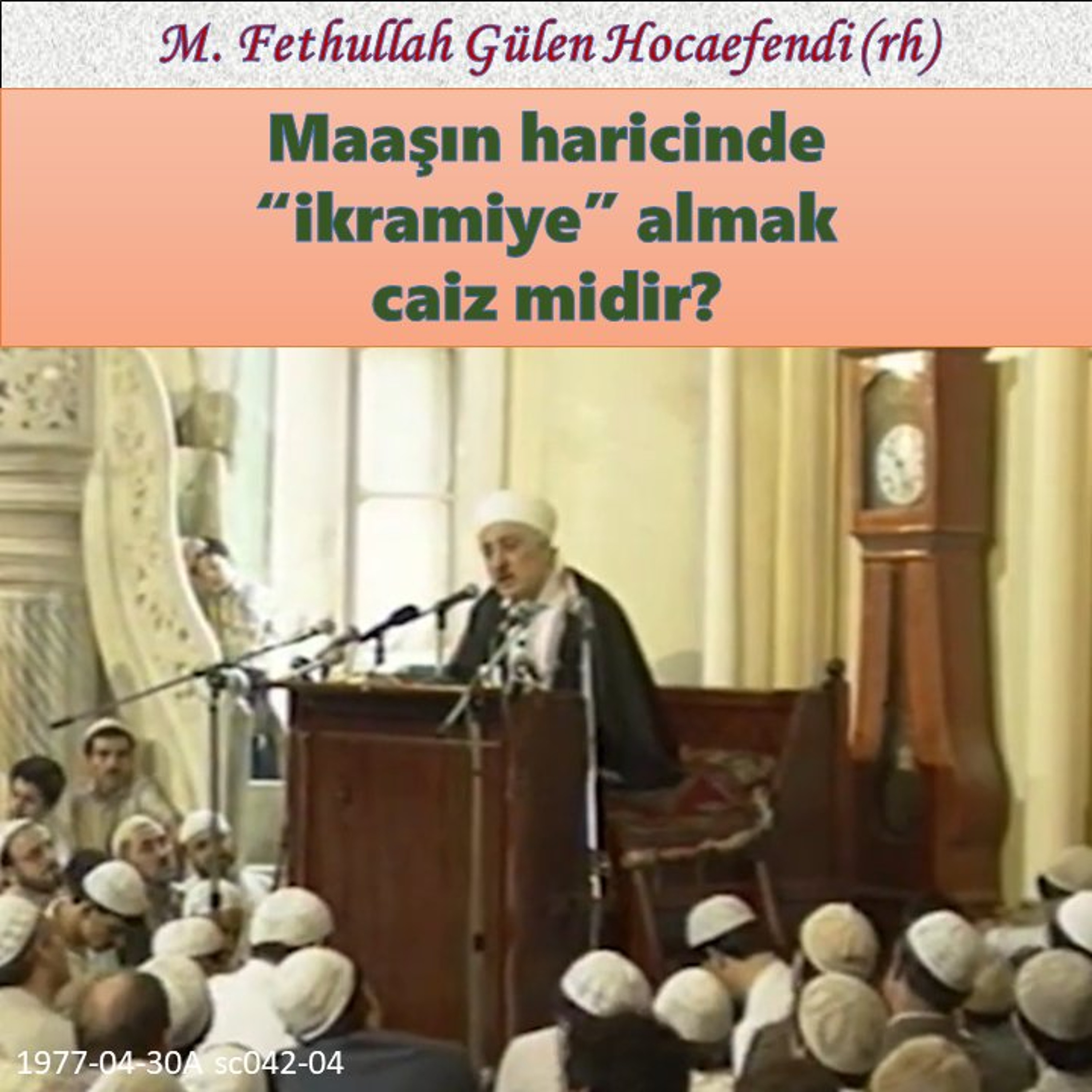 1977-10-14A sc042-04 Maaşın haricinde “ikramiye” almak caiz midir?