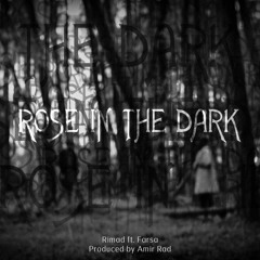 Rose In The Dark