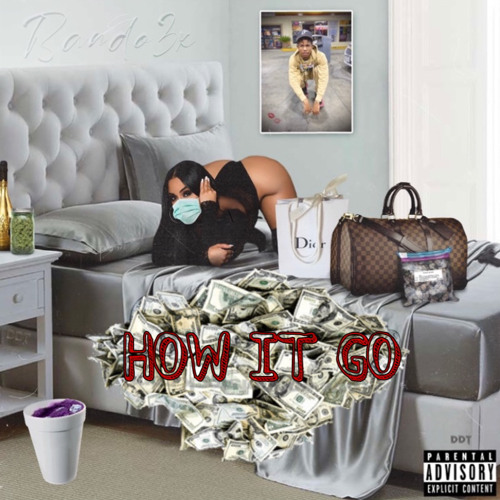 How It Go (prod.yuppie GSV) @__bando3x