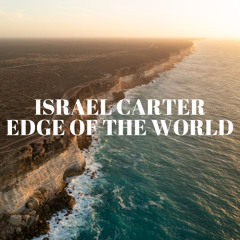 Israel Carter- Edge of the World (Extended Mix)