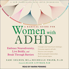 [ACCESS] KINDLE 📫 A Radical Guide for Women with ADHD: Embrace Neurodiversity, Live