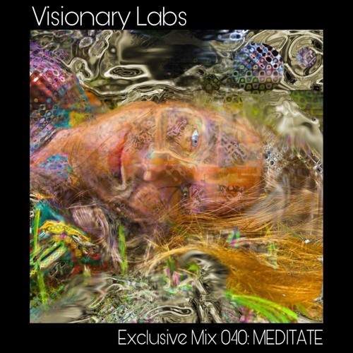 Exclusive Mix 040: Meditate